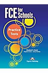 FCE for Schools Practice Tests: Student's Book