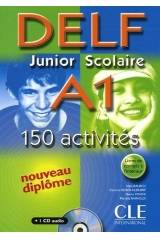 Delf A1 Junior Scolaire: 150 Activités