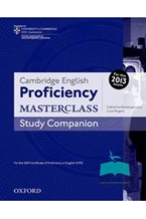 CAMBRIDGE ENGLISH PROFICIENCY MASTERCLASS COMPANION 2013