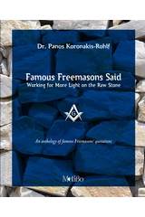 Famous Freemasons Said: Working for More Light on the Stone