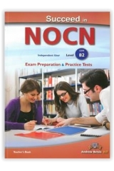 SUCCEED IN NOCN B2 PRACTICE TESTS TEACHER'S BOOK