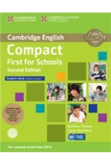 COMPACT FIRST FOR SCHOOLS (2nd ed) STD PACK STD W/O ANSW + WKBK W/O ANSW + CDROM (REVISED 2015)