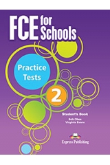 FCE FOR SCHOOLS PRACTICE TESTS 2 ST/BK REVISED 2015