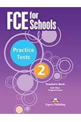 FCE FOR SCHOOLS PRACTICE TESTS 2 TCHR'S REVISED 2015