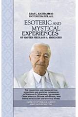 Esoteric and Mystical Experiences of Master Nikolaos A. Margioris