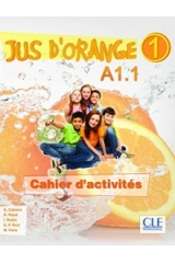Jus d' orange 1 - A1.1 Cahier d 'activités