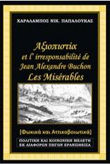 Αξιοπιστία et l’irresponsabilite de Jean Alexandre Buchon, Les Miserables