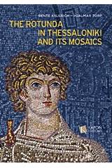 The Rotunda in Thessaloniki and its Mosaics