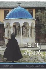 Mount Athos, A Pilgrimage to the "Gardens of the Virgin Mary"
