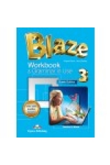 Blaze 3 : Workbook & Grammar In Use Teacher's Book