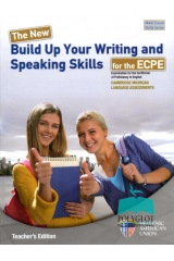 BUILD UP YOUR WRITING AND SPEAKING SKILLS FOR THE ECPE TEACHER