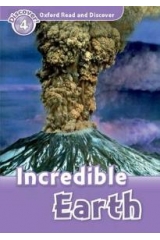 OXFORD READ & DISCOVER 4: INCREDIBLE EARTH