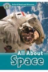 OXFORD READ & DISCOVER 6: ALL ABOUT SPACE (+ CD)