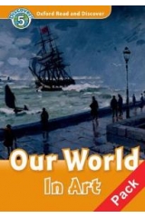 OXFORD READ & DISCOVER 5: OUR WORLD IN ART (+ CD) 