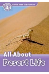 OXFORD READ & DISCOVER 4: ALL ABOUT DESERT LIFE
