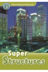 OXFORD READ & DISCOVER 3: SUPER STRUCTURES (+ CD)