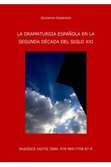 La dramaturgia Espanola en la segunda decada del siglo XXI