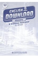 ENGLISH DOWNLOAD A1 GLOSSARY & GRAMMAR REFERENCE