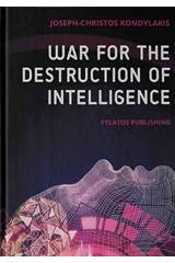 War for the Destruction of Intelligence