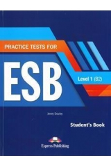 PRACTICE TESTS FOR ESB 1 B2 STUDENT BOOK