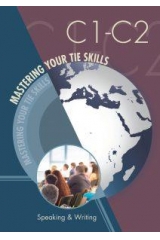 MASTERING YOUR TIE SKILLS C1 TO C2 SPEAKING AND WRITING SKILLS