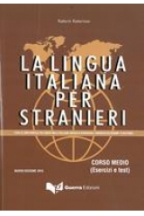 LA LINGUA ITALIANA PER STRANIERI MEDIO ESERCIZI 2014