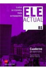 ELE ACTUAL B1 - Cuaderno de ejercicios