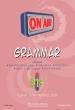 ON AIR WITH GRAMMAR B1+ (INTERMEDIATE PLUS) TEACHERS BOOK