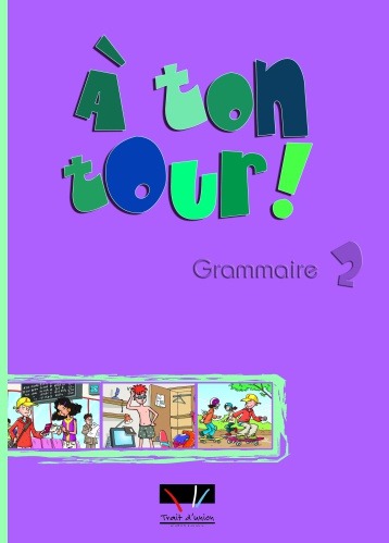 A TON TOUR 2 GRAMMAIRE