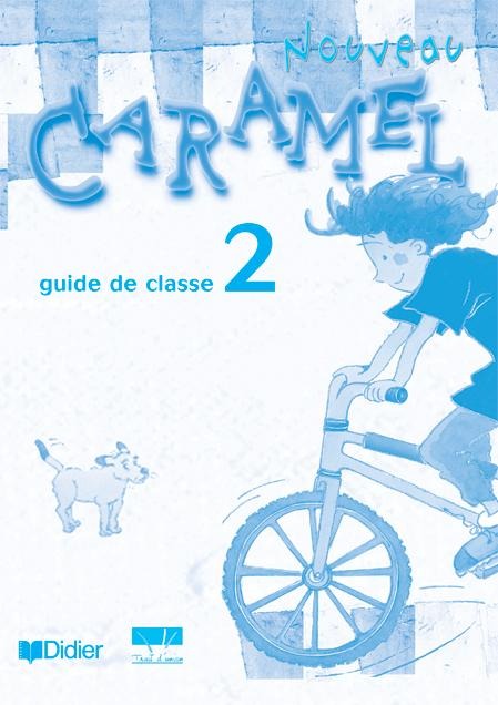 CARAMEL 2 GUIDE DE CLASSE