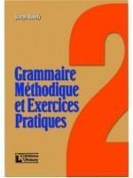 GRAMMAIRE METHODIQUE ET EXERCICES PRATIQUES 2