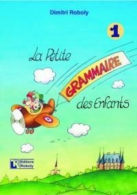 LA PETITE GRAMMAIRE DES ENFANTS 1