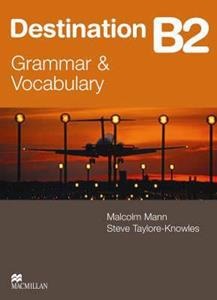 DESTINATION B2 GRAMMAR & VOCABULARY INTERNATIONAL