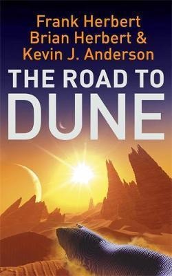THE ROAD TO DUNE