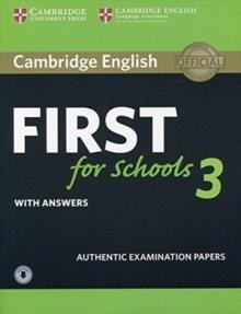 FCE FIRST FOR SCHOOLS 3 STUDENT BOOK WITH ANSWERS