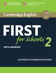 CAMBRIDGE FCE FOR SCHOOLS 2 STUDENT BOOK WITH ANSWERS