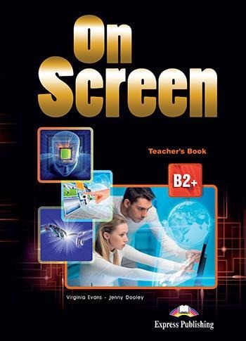 ON SCREEN B2+ TEACHERS BOOK INTERNATIONAL REVISED