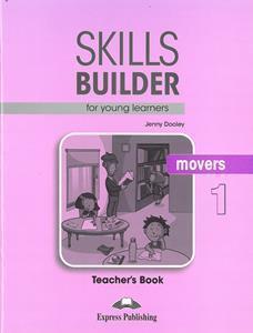 SKILLS BUILDER FOR YOUNG LEARNERS MOVERS 1 TEACHERS