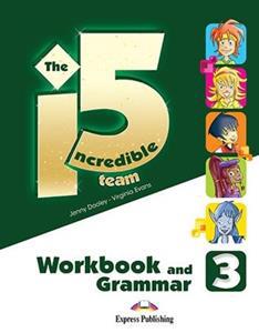 INCREDIBLE 5 TEAM 3 WORKBOOK & GRAMMAR