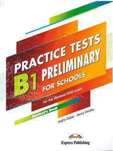 B1 PRELIMINARY PET FOR SCHOOLS PRACTICE TESTS STUDENTS BOOK