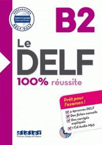 LE DELF 100% REUSSITE B2 - ELEVE 