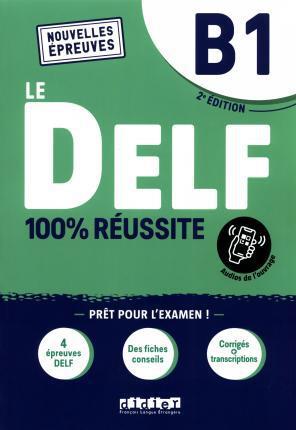 LE DELF 100% REUSSITE B1