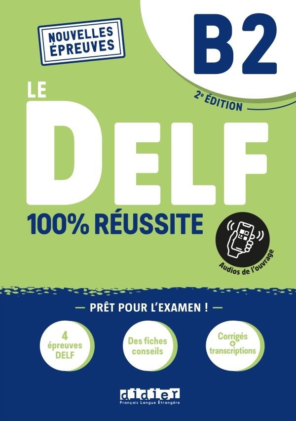 LE DELF 100% REUSSITE B2 ELEVE (+APP) 