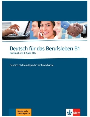 DEUTSCH FUR DAS BERUFLEBEN KURSBUCH (+CDS)