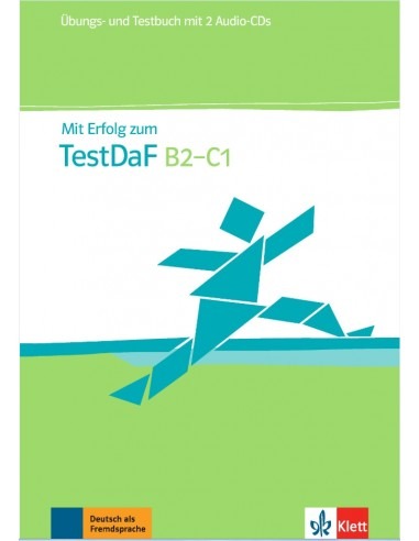 Mit Erfolg zum TestDaF Test und Übungsbuch mit Audio 2CDs