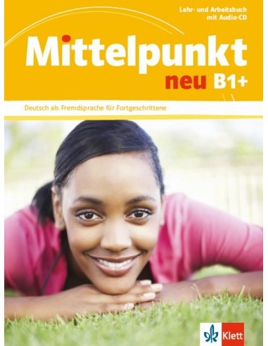 Mittelpunkt neu B1+ Lehr- und Arbeitsbuch mit Audio-CD