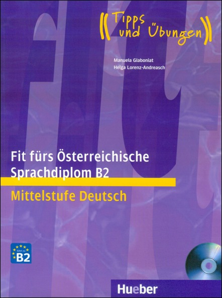 FIT FUR OSTERREICHISCHE SPRACHDIPLOM MITTELSTUFE KURSBUCH (+CD)