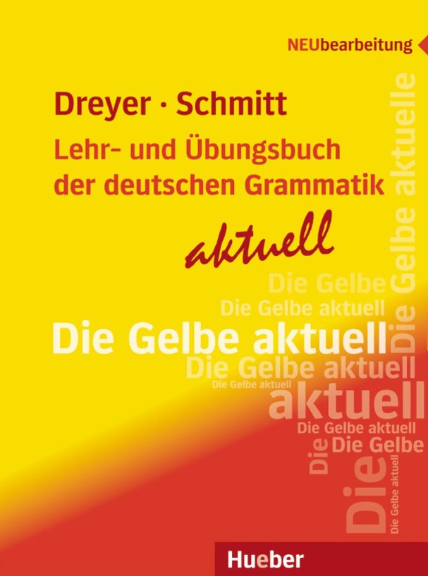 LEHR-UND UBUNGSBUCH DEUTSCHEN GRAMMATIK (DIE GELBE AKTUELL)