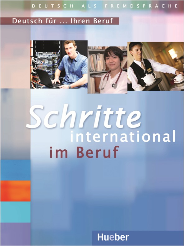 SCHRITTE INTERNATIONAL IM BERUF DEUTSCH FÜR IHREN BERUF