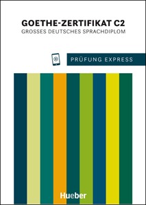 Prüfung Express, Goethe-Zertifikat C2